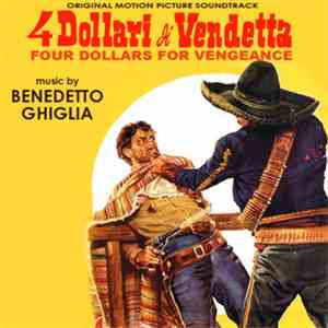 Benedetto Ghiglia - 4 Dollari Di Vendetta (Original Soundtrack)