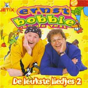 Ernst & Bobbie - De leukste liedjes 2