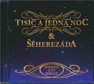 Various - Tisíc A Jedna Noc & Šeherezáda
