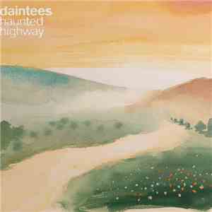 Daintees - Haunted Highway