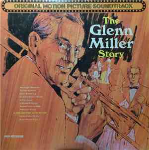 The Universal-International Studio Orchestra Plus Louis Armstrong And The All Stars - The Glenn Miller Story - Original Motion Picture Soundtrack