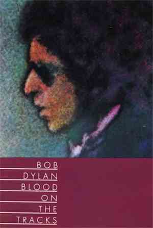 Bob Dylan - Blood On The Tracks