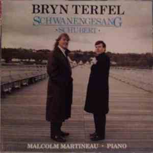 Bryn Terfel, Malcolm Martineau - Schubert - Schwanengesang