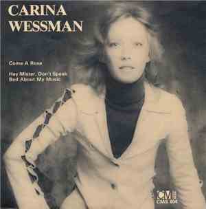 Carina Wessman - Come A Rose