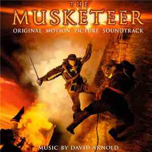 David Arnold - The Musketeer (Original Motion Picture Soundtrack)