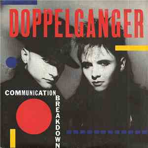 Doppelganger - Communication Breakdown