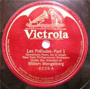 Franz Liszt, Willem Mengelberg, The New York Philharmonic Orchestra - Les Préludes: Symphonic Poem No. 3