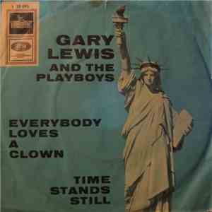 Gary Lewis And The Playboys - Everybody Loves A Clown / Time Stands Still