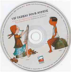 Gilles Vigneault, Stéphane Jorisch - Un Cadeau Pour Sophie