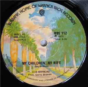 Gus Whyburd - My Children, My Wife / There's A Little Place