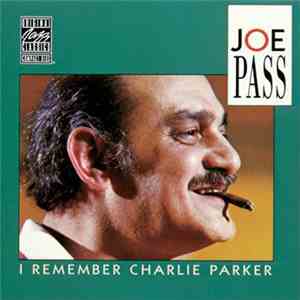 Joe Pass - I Remember Charlie Parker