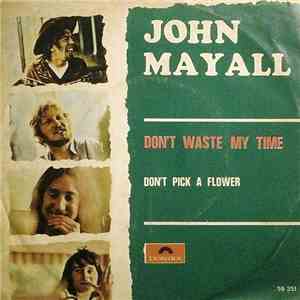 John Mayall - Don't Waste My Time
