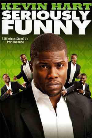 Kevin Hart - Seriously Funny