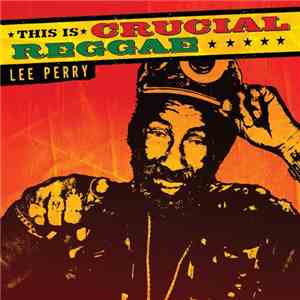 Lee Perry - This Is Crucial Reggae