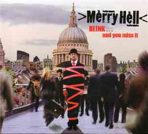 Merry Hell - Blink... And You'll Miss It
