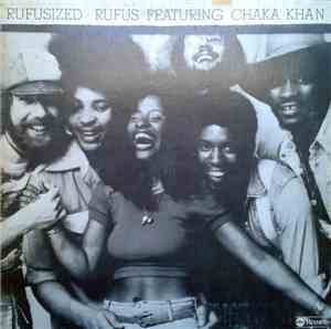 Rufus Featuring Chaka Khan - Rufusized