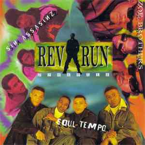 Sin Assassins / Zoe Brothers / Soul Tempo - Rev Run Presents