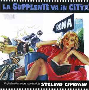 Stelvio Cipriani - La Supplente Va In Citta' (Original Motion Picture Soundtrack)