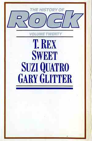 T. Rex, The Sweet, Suzi Quatro, Gary Glitter - The History Of Rock - Rock-Vol. 20