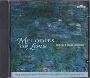 Various - Melodies Of Love - A Collection Of Romantic Instrumentals