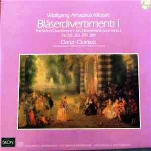 Wolfgang Amadeus Mozart - Danzi-Quintett - Bläserdivertimenti I ∙ The Wind Divertimenti I ∙ Les Divertimenti Pour Vents I (KV 213 ∙ 253 ∙ 270 ∙ 289)