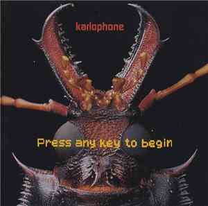 Karlophone - Press Any Key To Begin