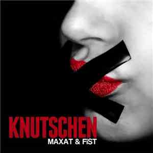 Maxat & FiST  - Knutschen
